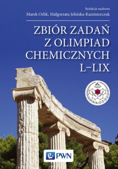 Группа авторов - Zbiór zadań z olimpiad chemicznych L-LIX