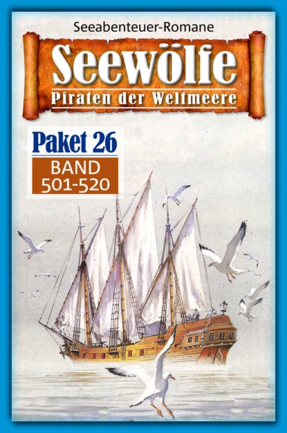 Seewölfe Paket 26 (Roy Palmer). 