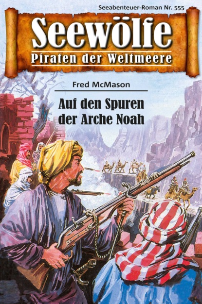 Seewölfe - Piraten der Weltmeere 555 (Fred McMason). 