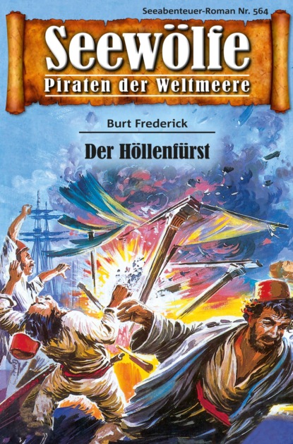 Seewölfe - Piraten der Weltmeere 564 (Burt Frederick). 