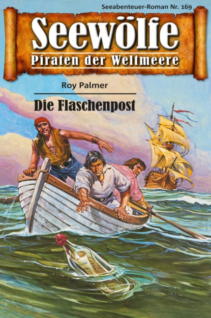 Seewölfe - Piraten der Weltmeere 169 (Roy Palmer). 