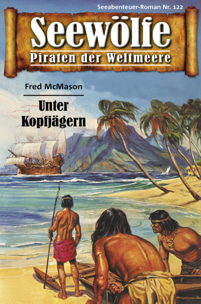 Seewölfe - Piraten der Weltmeere 122