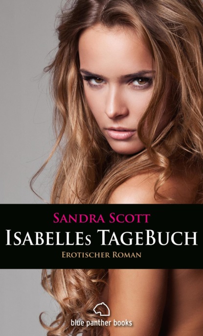Sandra Scott - Isabelles TageBuch | Erotischer Roman