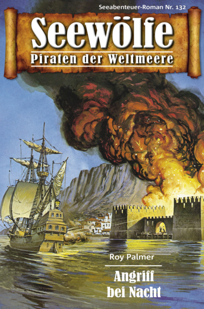 Seewölfe - Piraten der Weltmeere 132 (Roy Palmer). 