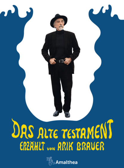Arik Brauer - Das Alte Testament