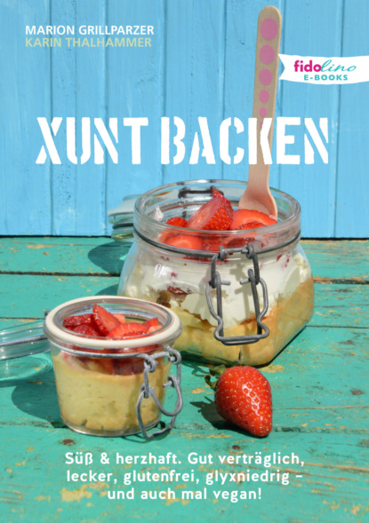 Xunt backen (Marion Grillparzer). 