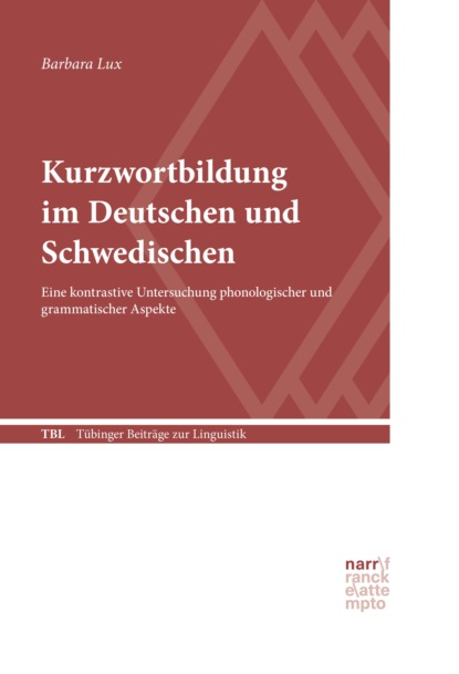 Kurzwortbildung im Deutschen und Schwedischen - Barbara Lux