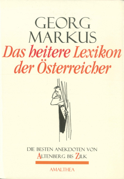 Georg Markus - Das heitere Lexikon der Österreicher