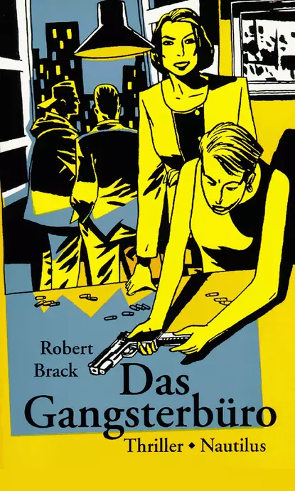 Обложка книги Das Gangsterbüro, Robert Brack