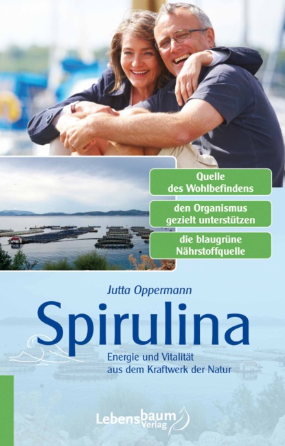 Spirulina (Jutta Oppermann). 