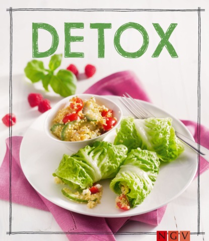 Detox - Das Rezeptbuch (Marie Gründel). 