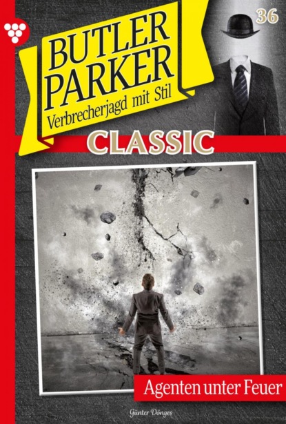 Günter Dönges - Butler Parker Classic 36 – Kriminalroman