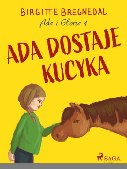 

Ada dostaje kucyka