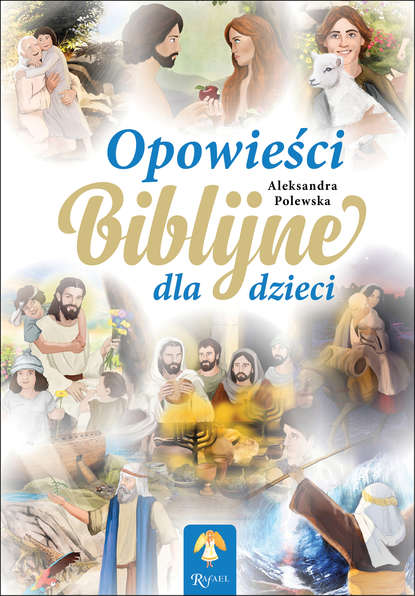 

Opowieści Biblijne dla dzieci