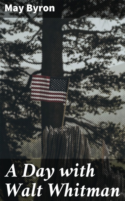 

A Day with Walt Whitman