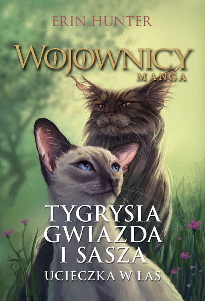 Эрин Хантер - Wojownicy. Tygrysia Gwiazda i Sasza. Ucieczka w las. Manga