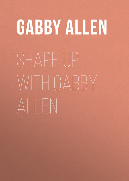 Gabby Allen — Shape Up with Gabby Allen