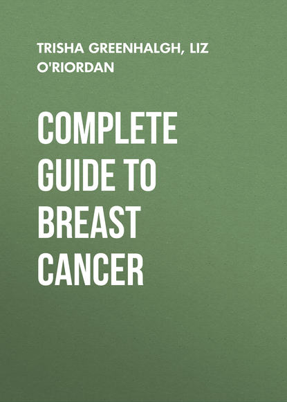 Trisha Greenhalgh — Complete Guide to Breast Cancer