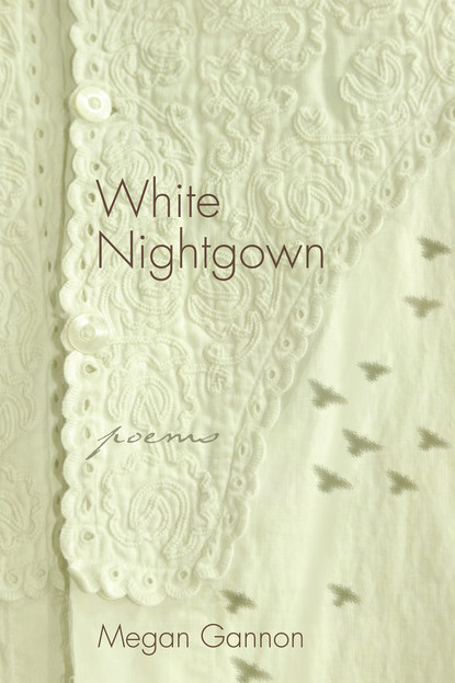 Megan Gannon — White Nightgown