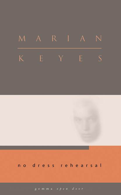 Marian Keyes - No Dress Rehearsal