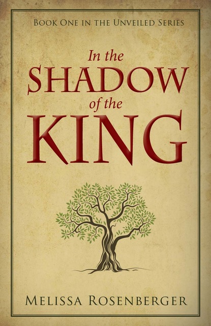 Melissa Rosenberger - In the Shadow of the King