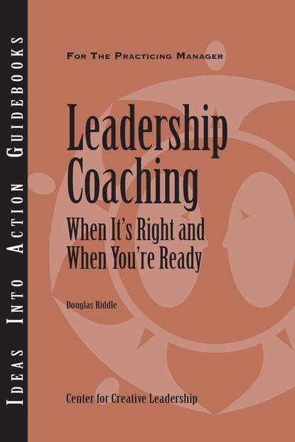 Doug Riddle - Leadership Coaching: When It's Right and When You're Ready