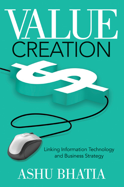 Ashu Bhatia - Value Creation