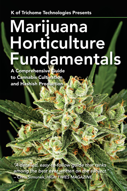 K  of Trichome Technologies - Marijuana Horticulture Fundamentals