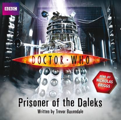 Ксюша Ангел - Doctor Who: Prisoner Of The Daleks