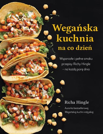 Richa Hingle — Wegańska kuchnia na co dzień