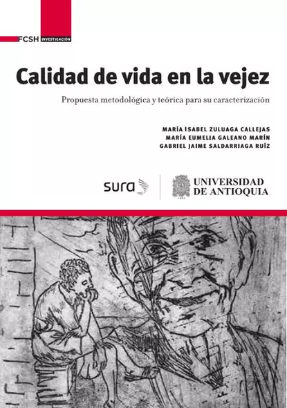 Обложка книги Calidad de vida en la vejez, María Eumelia Galeano Marín