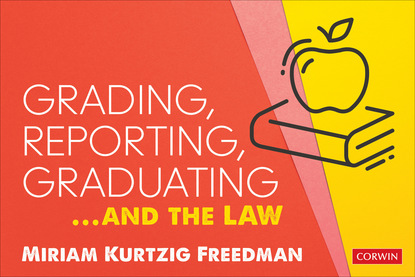 

Grading, Reporting, Graduating...and the Law