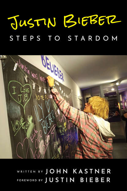 John Kastner - Justin Bieber: Steps to Stardom