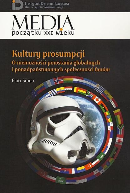 Piotr Siuda - Kultury prosumpcji