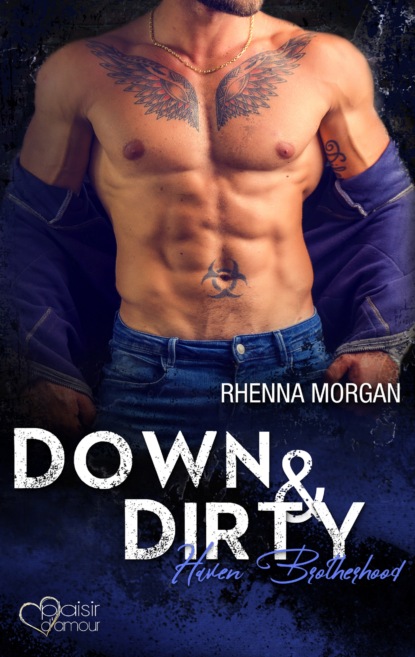 

Haven Brotherhood: Down & Dirty