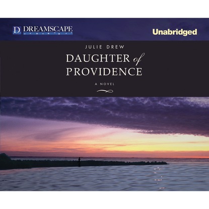 

Daughter of Providence (Unabridged)