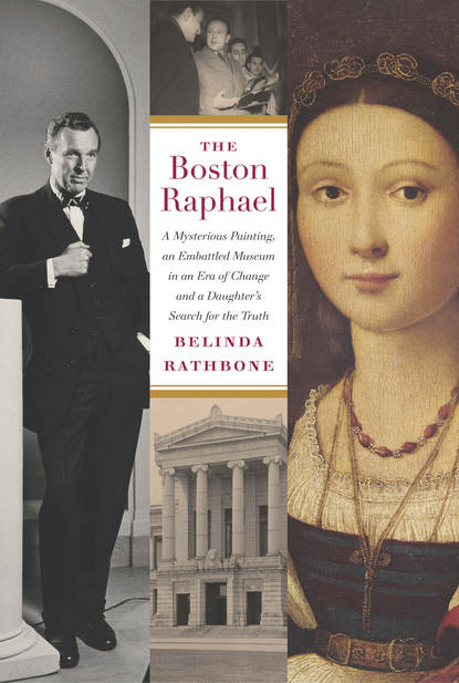 Belinda Rathbone - The Boston Raphael