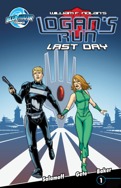 William F. Nolan - Logan's Run: Last Day #1