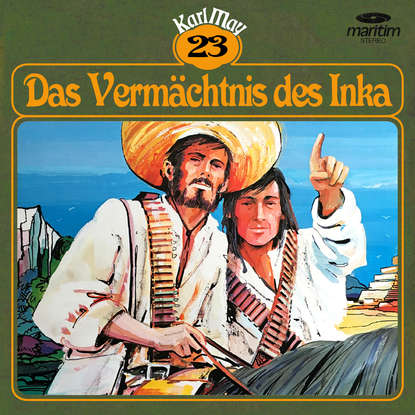 

Karl May, Grüne Serie, Folge 23: Das Vermächtnis des Inka