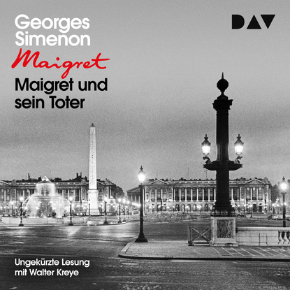 Georges  Simenon - Maigret und sein Toter (Ungekürzt)