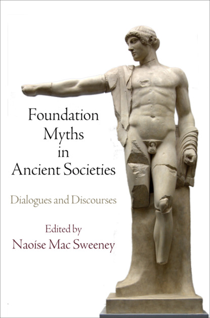 

Foundation Myths in Ancient Societies