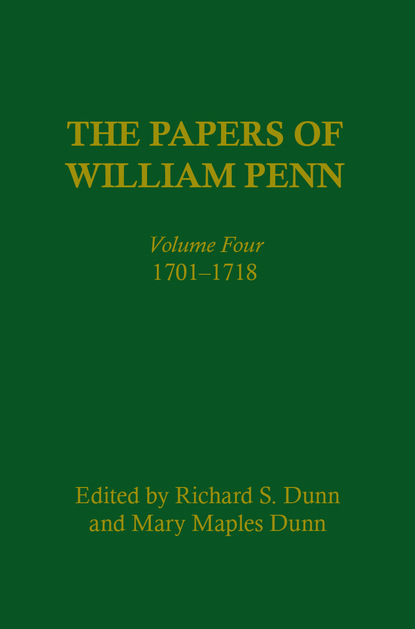 Отсутствует The Papers of William Penn, Volume 4 william torrey harris the journal of speculative philosophy volume 4