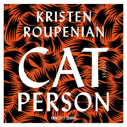 

Cat Person (Ungekürzte Lesung)