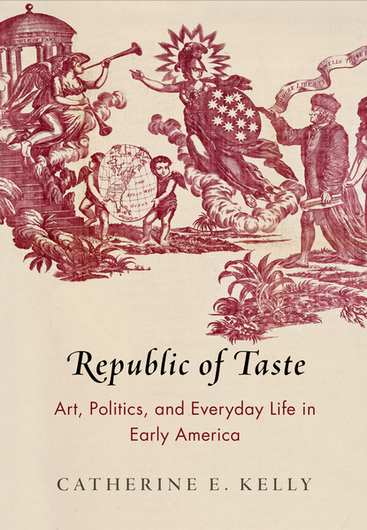 Catherine E. Kelly - Republic of Taste