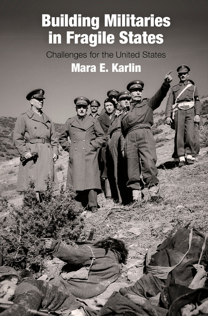 

Building Militaries in Fragile States