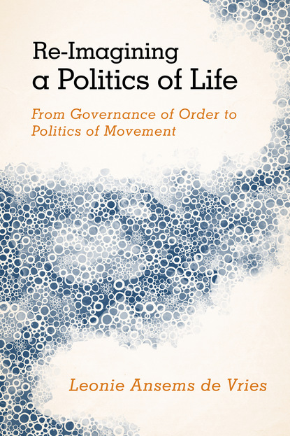

Re-Imagining a Politics of Life