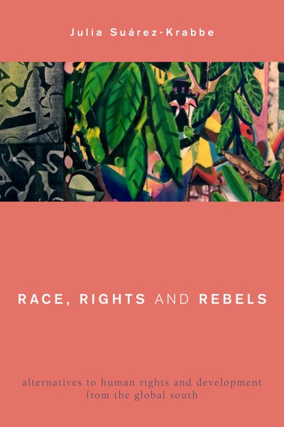 

Race, Rights and Rebels