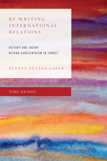 

Re-Writing International Relations