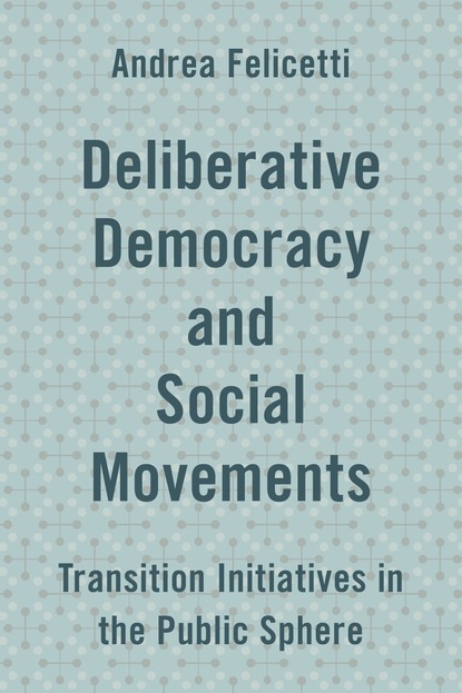 

Deliberative Democracy and Social Movements