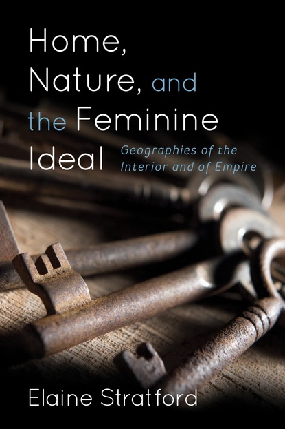 

Home, Nature, and the Feminine Ideal